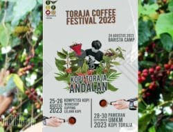 Festival Kopi Toraja 2023, “Make Toraja Coffee Great Again!”