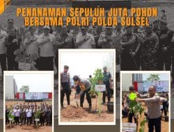 Dukung Gerakan 10 Juta Pohon, Polda Sulsel Tanam 3900 Pohon