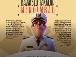 Bawaslu Warning ASN, TNI/Polri, Serta Kepala Desa Harus Netral di Pilkada Takalar 