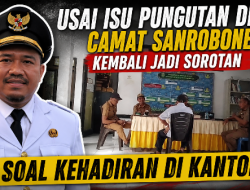 ‎Usai Isu Pungutan Desa, Camat Sanrobone Kembali Jadi Sorotan soal Kehadiran di Kantor