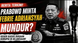 Klaim Prabowo Minta Febrie Adriansyah Mundur Mencuat, Belum Ada Konfirmasi Resmi dari Istana