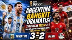 Argentina Bangkit Dramatis, Tundukkan Mesir 3-2 dan Melaju ke Perempat Final Piala Dunia 2026